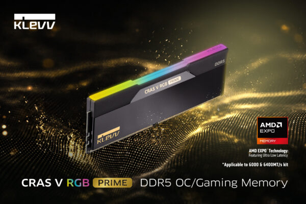 KLEVV เปิดตัวหน่วยความจำ DDR5 Gaming/OC รุ่นใหม่ล่าสุด CRAS V RGB PRIME  รองรับเทคโนโลยี AMD EXPO โดดเด่นด้วยค่า Latency ต่ำเป็นพิเศษ  พร้อมสานต่อดีไซน์ระดับเรือธงที่เคยคว้ารางวัลด้านการออกแบบ