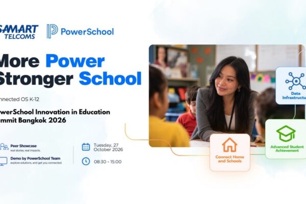 สามารถเทลคอม ผนึก PowerSchool เปิดโลก Education Tech  ชวนผู้บริหารโรงเรียนอัปเดตเทรนด์ Data & AI  ในงาน “PowerSchool Innovation in Education Summit Bangkok 2026”